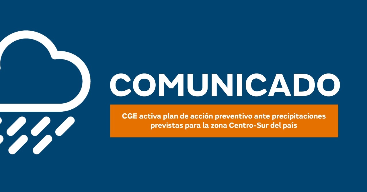 CGE activa plan de acción preventivo ante precipitaciones previstas para la zona Centro-Sur del país